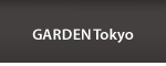 GARDEN Tokyo
